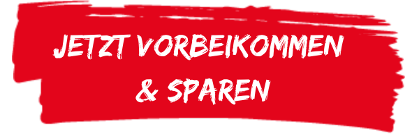 Vorbeikommen und sparen